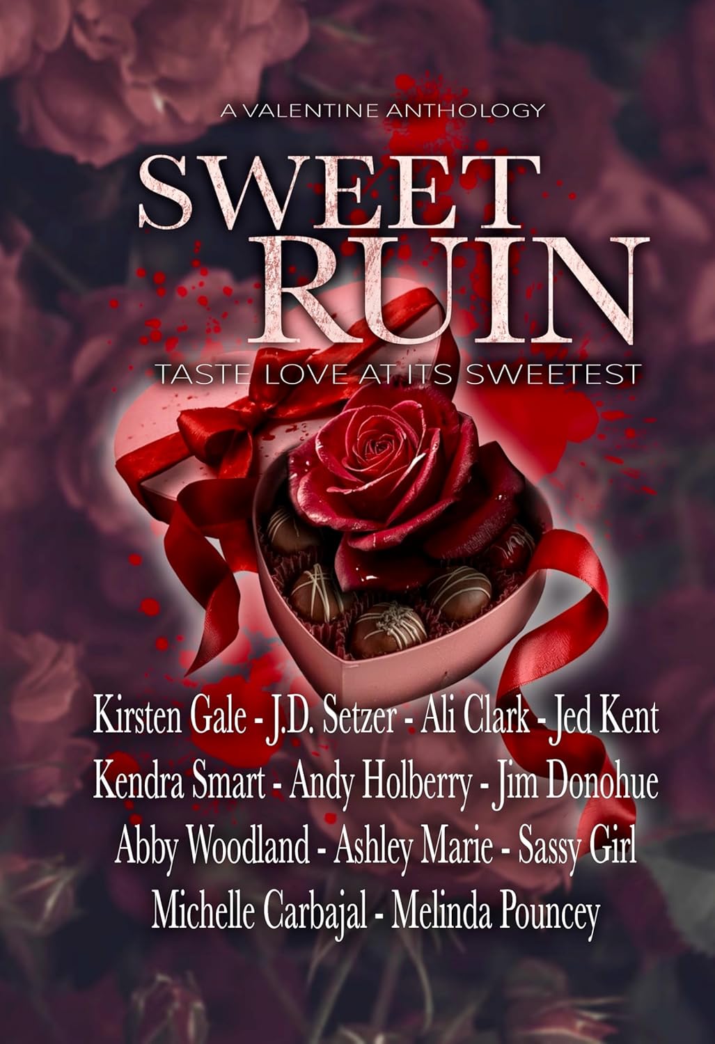 Sweet Ruin: A Valentine Anthology